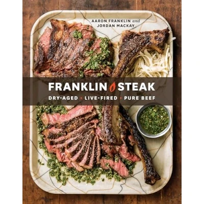 Afbeelding van Franklin Steak: Dry Aged. Live Fired. Pure Beef. [A Cookbook]