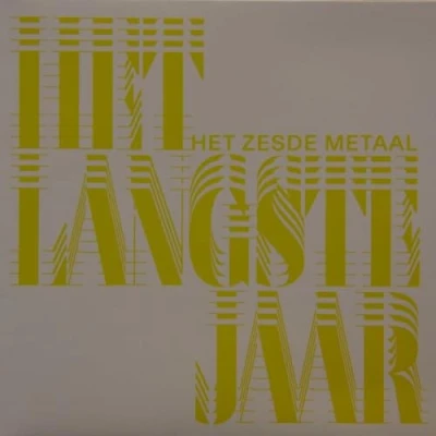 Afbeelding van Het Zesde Metaal Langste Jaar (LP)
