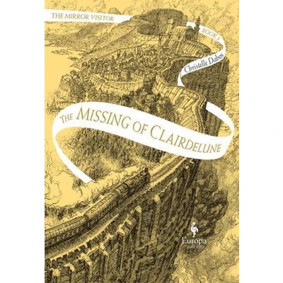 Afbeelding van the Missing of Clairdelune: Book Two Mirror Visitor Quartet