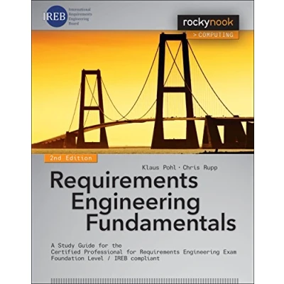 Afbeelding van Requirements Engineering Fundamentals: A Study Guide for the Certified Professional Exam Foundation Level IREB compliant