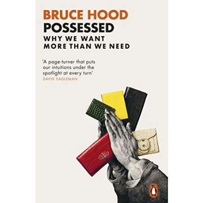 Afbeelding van Possessed: Why We Want More Than Need