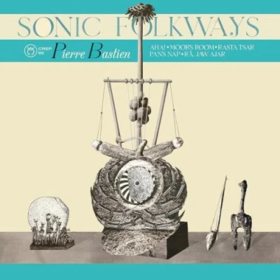Afbeelding van Pierre Bastien Sonic Folkways (LP)