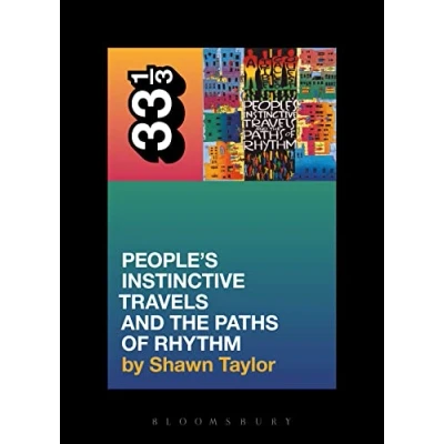 Afbeelding van 33 1/3 A Tribe Called: Quest&#039;s People&#039;s Instinctive Travels and the Paths of Rhythm