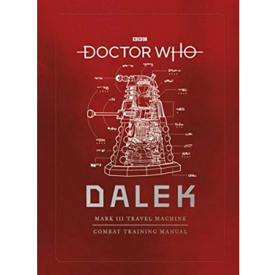 Afbeelding van Doctor Who: Dalek Combat Training Manual: Mark III Travel Machine