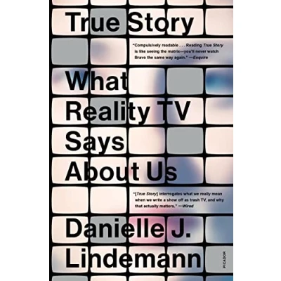 Afbeelding van True Story: What Reality TV Says About Us