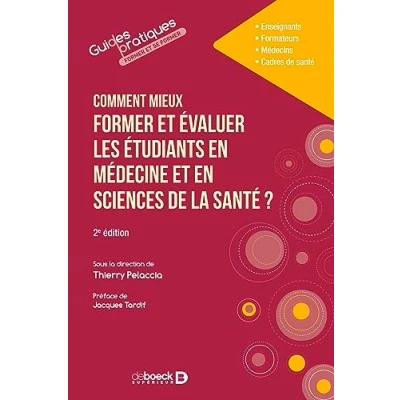 Afbeelding van Comment mieux former et évaluer les étudiants en médecine sciences de la santé ?