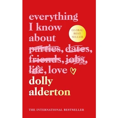 Afbeelding van Everything I Know About Love: The Sunday Times bestselling love letter to female friendship and major BBC One series