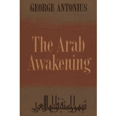 Afbeelding van The Arab Awakening: Story Of National Movement