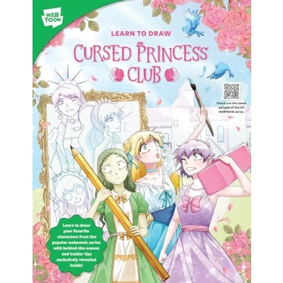 Afbeelding van Learn to draw Cursed Princess Club: your favorite characters from the popular webcomic series with behind scenes and insider tips exclusively revealed inside!