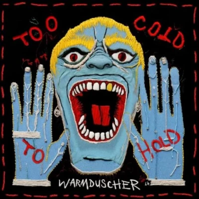 Afbeelding van Warmduscher Too Cold To Hold (CD)