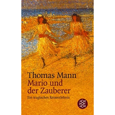 Afbeelding van Mario und der Zauberer: Ein tragisches Reiseerlebnis. (Erzähler Bibliothek)
