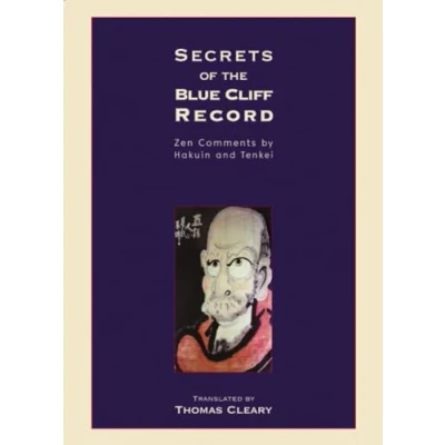Afbeelding van Secrets of the Blue Cliff Record: Zen Comments by Hakuin and Tenkei