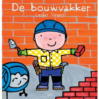Afbeelding van De bouwvakker (Hardback)
