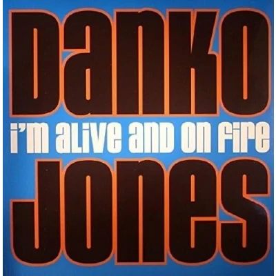 Afbeelding van Danko Jones I&#039;m Alive and On Fire (LP)