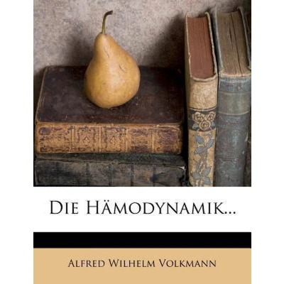 Afbeelding van Die Hämodynamik nach Versuchen