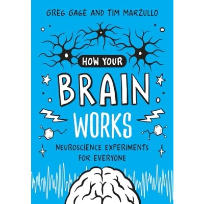 Afbeelding van How Your Brain Works: Neuroscience Experiments for Everyone
