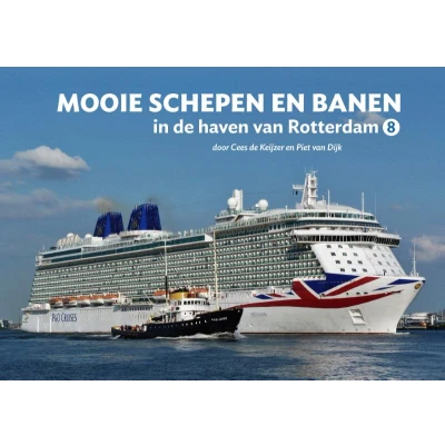 Afbeelding van Mooie schepen en banen in de haven van Rotterdam (Hardback)