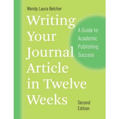 Afbeelding van Writing Your Journal Article in Twelve Weeks, Second Edition