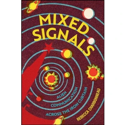 Afbeelding van Mixed Signals: Alien Communication Across the Iron Curtain