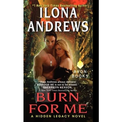 Afbeelding van Burn for Me: A Hidden Legacy Novel: 01
