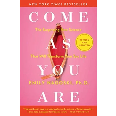 Afbeelding van Come As You Are: Revised and Updated: The Surprising New Science That Will Transform Your Sex Life