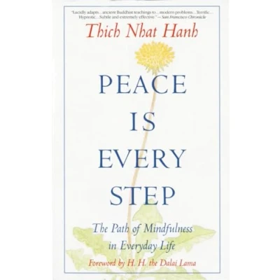 Afbeelding van Peace Is Every Step: The Path of Mindfulness in Everyday Life