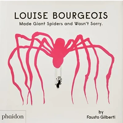 Afbeelding van Louise Bourgeois Made Giant Spiders and Wasn&#039;t Sorry.