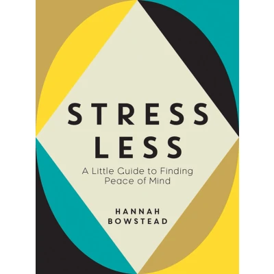 Afbeelding van Stress Less: A Little Guide to Finding Peace of Mind