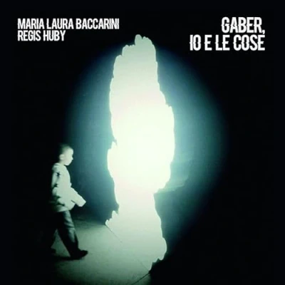 Afbeelding van Maria Laura Baccarini &amp; Huby Regis Gaber, Io E Le Cose (CD)