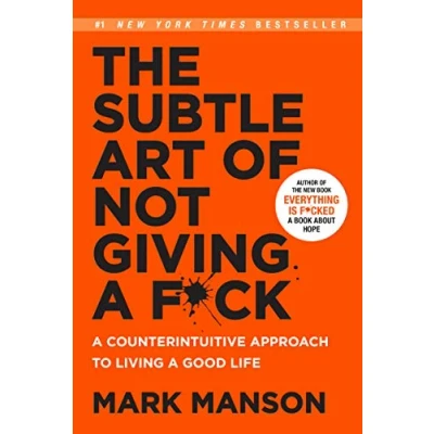 Afbeelding van The Subtle Art of Not Giving a F*ck (Smiths UK): Counterintuitive Approach to Living Good Life