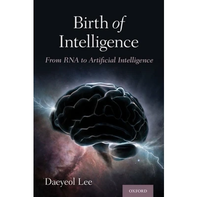 Afbeelding van BIRTH OF Intelligence C: From RNA to Artificial