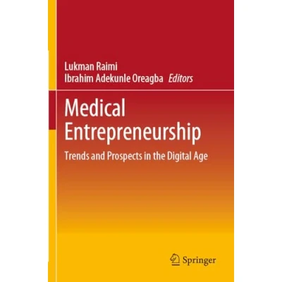 Afbeelding van Medical Entrepreneurship: Trends and Prospects in the Digital Age