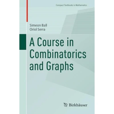 Afbeelding van A Course in Combinatorics and Graphs