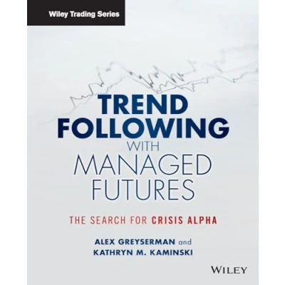 Afbeelding van Trend Following with Managed Futures: The Search for Crisis Alpha