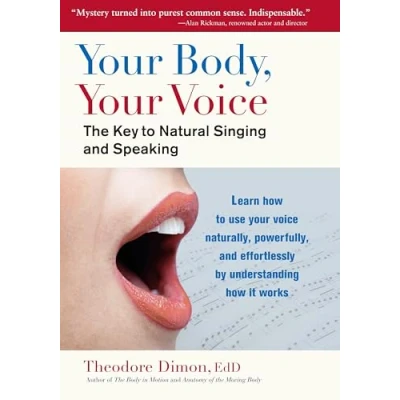 Afbeelding van Your Body, Voice: The Key to Natural Singing and Speaking