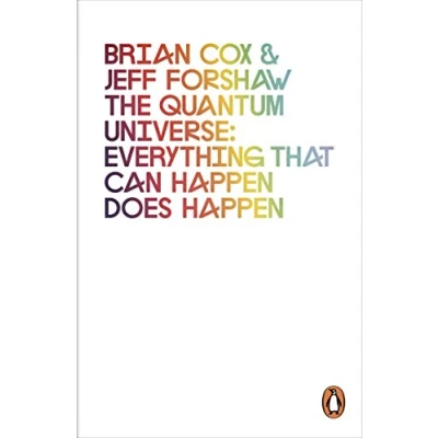 Afbeelding van The Quantum Universe: Everything that can happen does