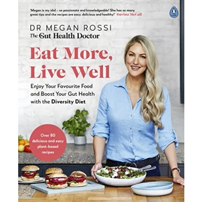 Afbeelding van Eat More, Live Well: The Sunday Time bestselling Diversity Diet recipe book and gut health guide