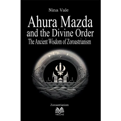 Afbeelding van Ahura Mazda and the Divine Order