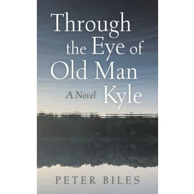 Afbeelding van Through the Eye of Old Man Kyle