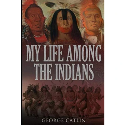 Afbeelding van My Life Among the Indians