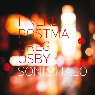 Afbeelding van Tineke Postma &amp; Greg Osby Sonic Halo