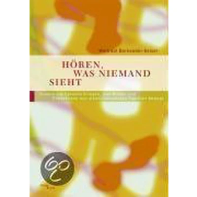 Afbeelding van Hören, was niemand sieht