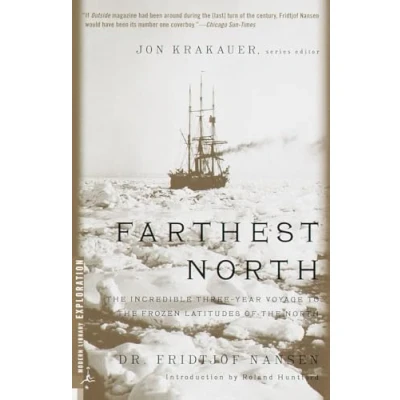 Afbeelding van Farthest North: the Incredible Three Year Voyage to Frozen Latitudes of North