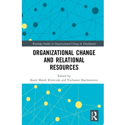 Afbeelding van Organizational Change and Relational Resources