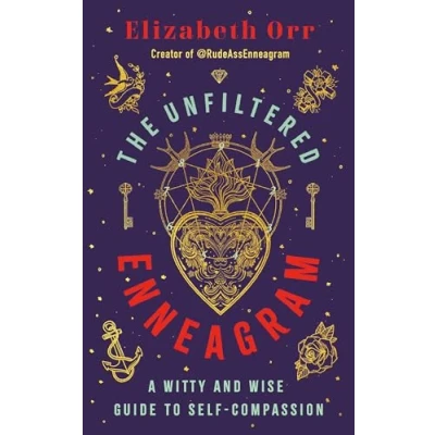 Afbeelding van The Unfiltered Enneagram: A Witty and Wise Guide to Self Compassion
