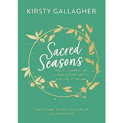 Afbeelding van Sacred Seasons: Nature inspired rituals, wisdom and self care for every day of the year
