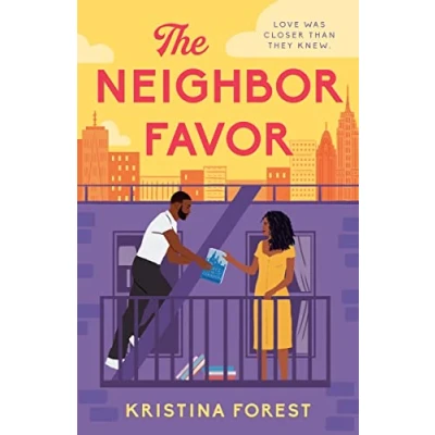 Afbeelding van The Neighbor Favor: swoon worthy and gloriously romantic romcom for fans of Honey &amp; Spice