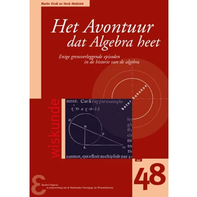 Afbeelding van Het avontuur dat Algebra heet (Paperback)
