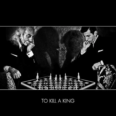 Afbeelding van To Kill A King