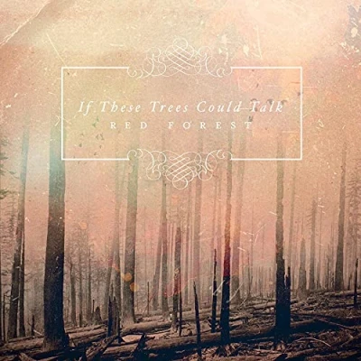 Afbeelding van If These Trees Could Talk Red Forest (CD)